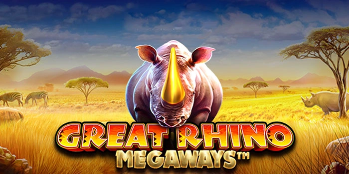 Panduan Raih Cuan Besar Di Slot Great Rhino Megaways
