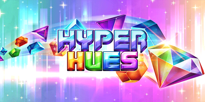 Cara Mudah Meraih Jackpot Slot Hyper Hues