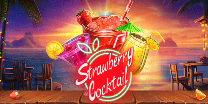 Panduan Praktis Jackpot Beruntun Slot Strawberry Cocktail Setiap Hari